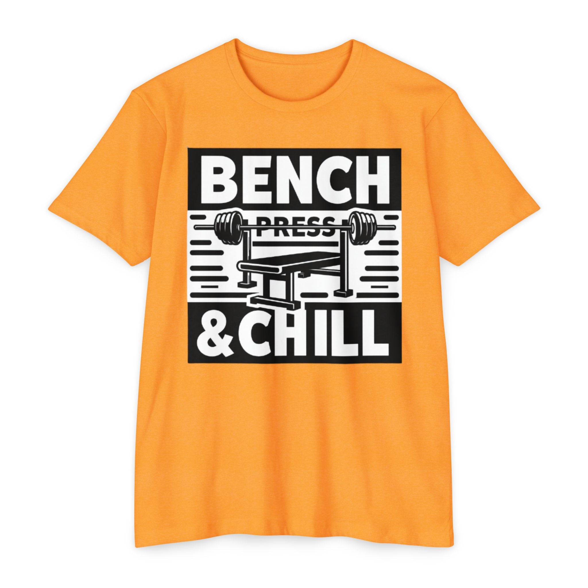 Bench Press and Chill T-Shirt