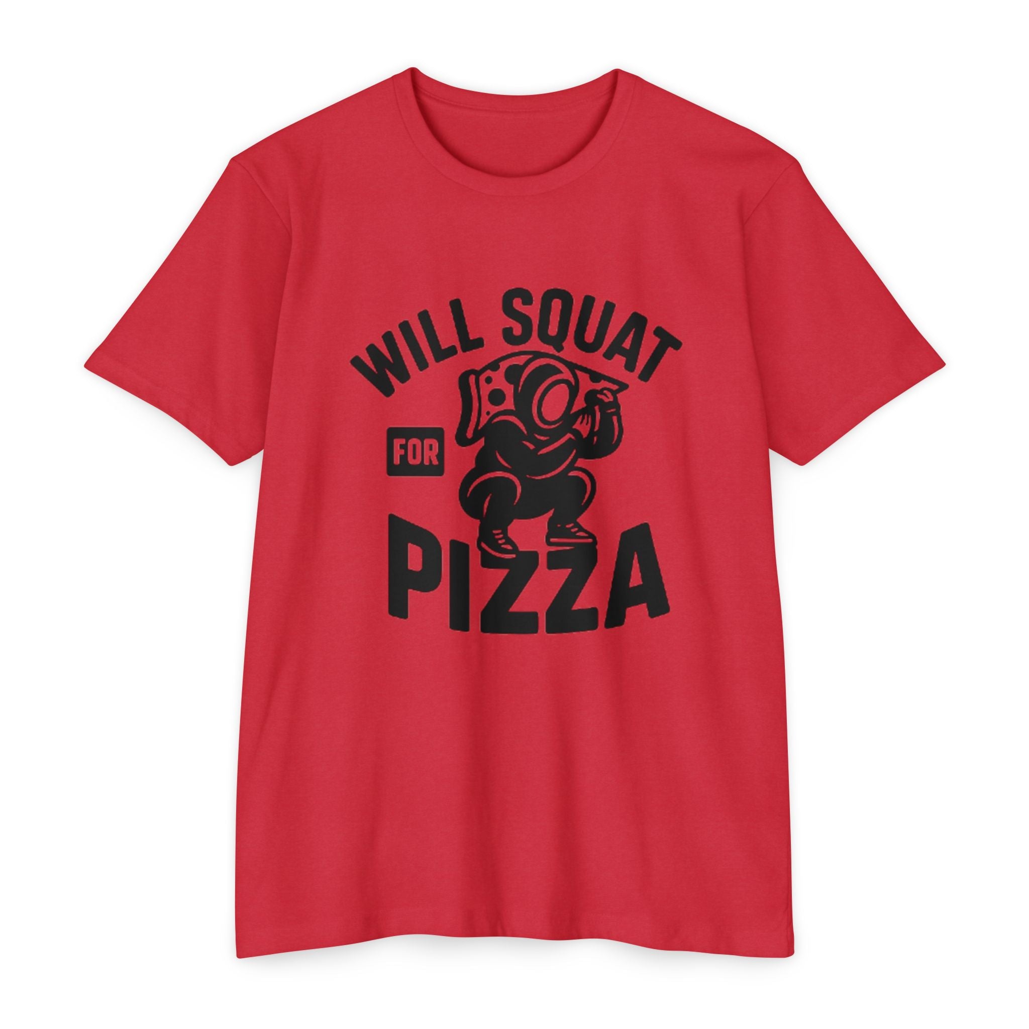 Will Squat for Pizza T-Shirt