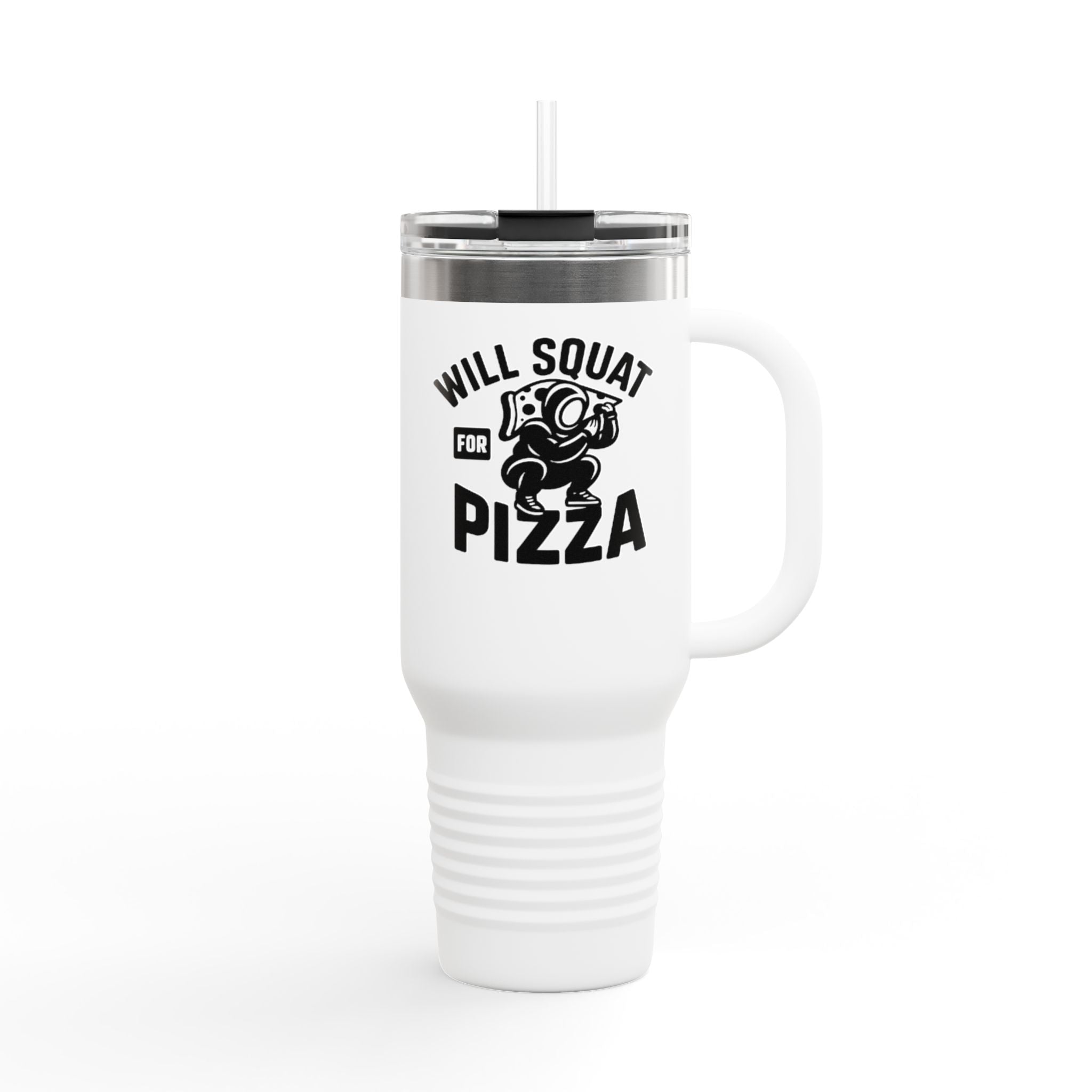 Will Squat for Pizza Insulated Travel Mug | 40oz Tumbler