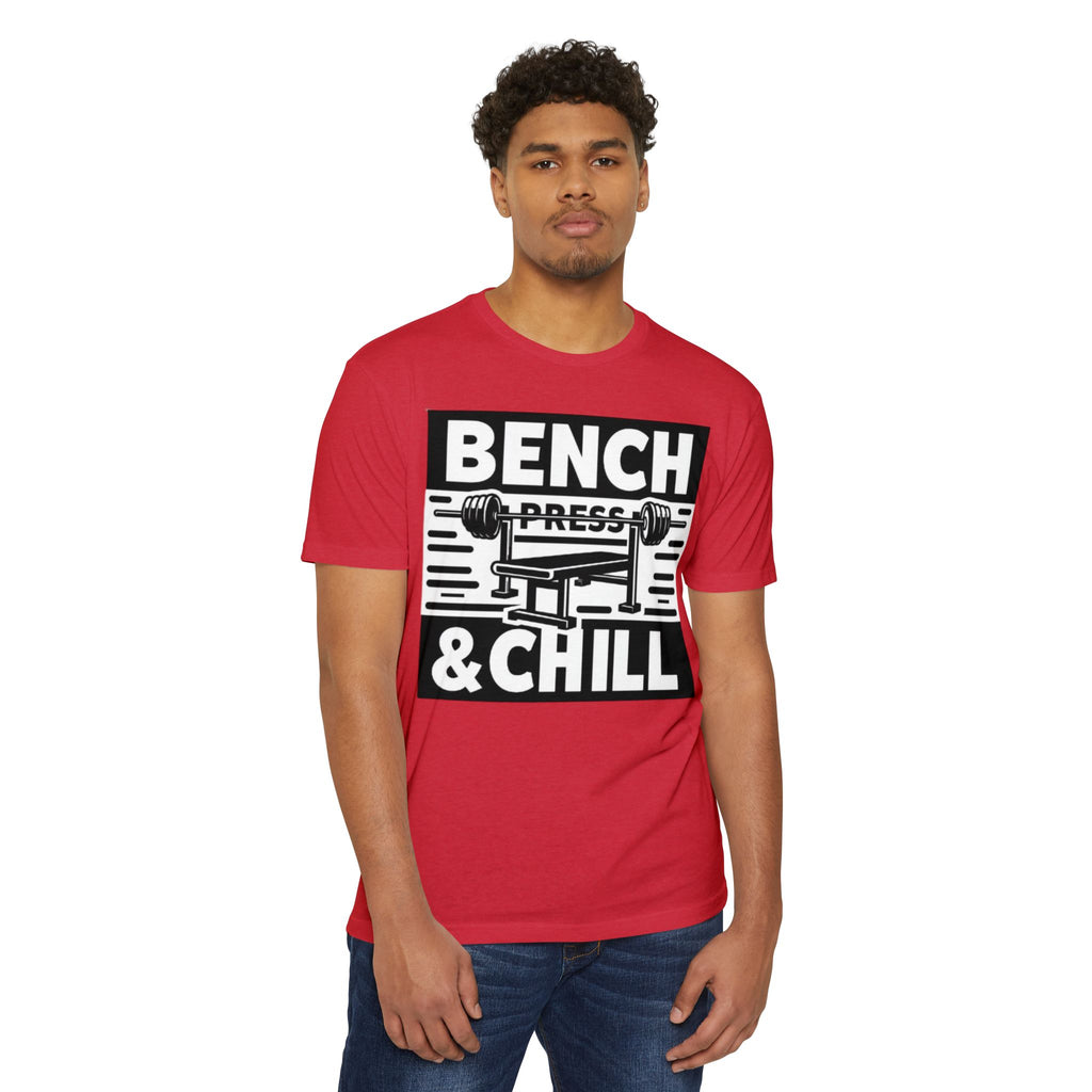 Bench Press and Chill T-Shirt