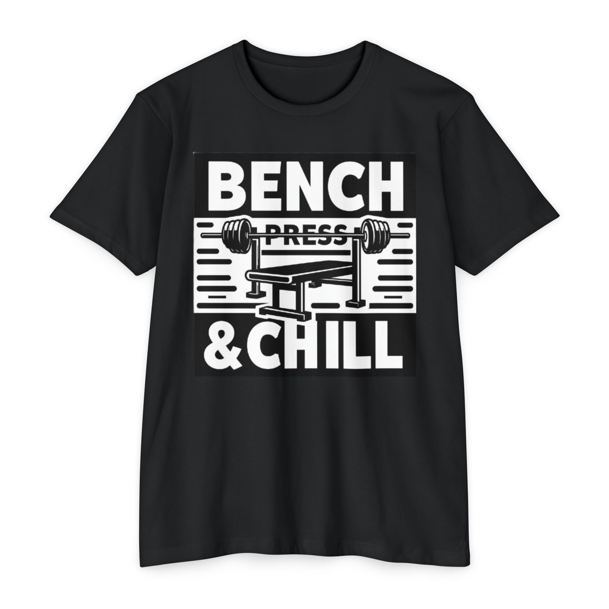 Bench Press and Chill T-Shirt