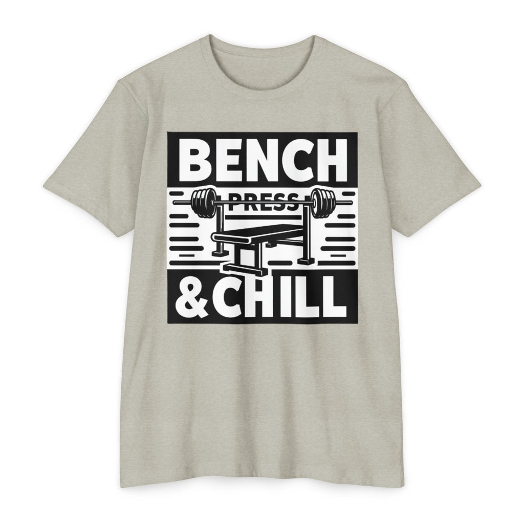 Bench Press and Chill T-Shirt