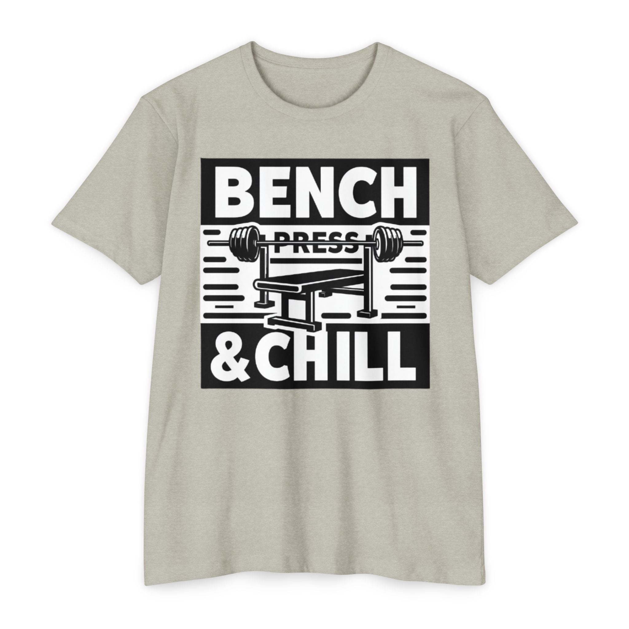 Bench Press and Chill T-Shirt