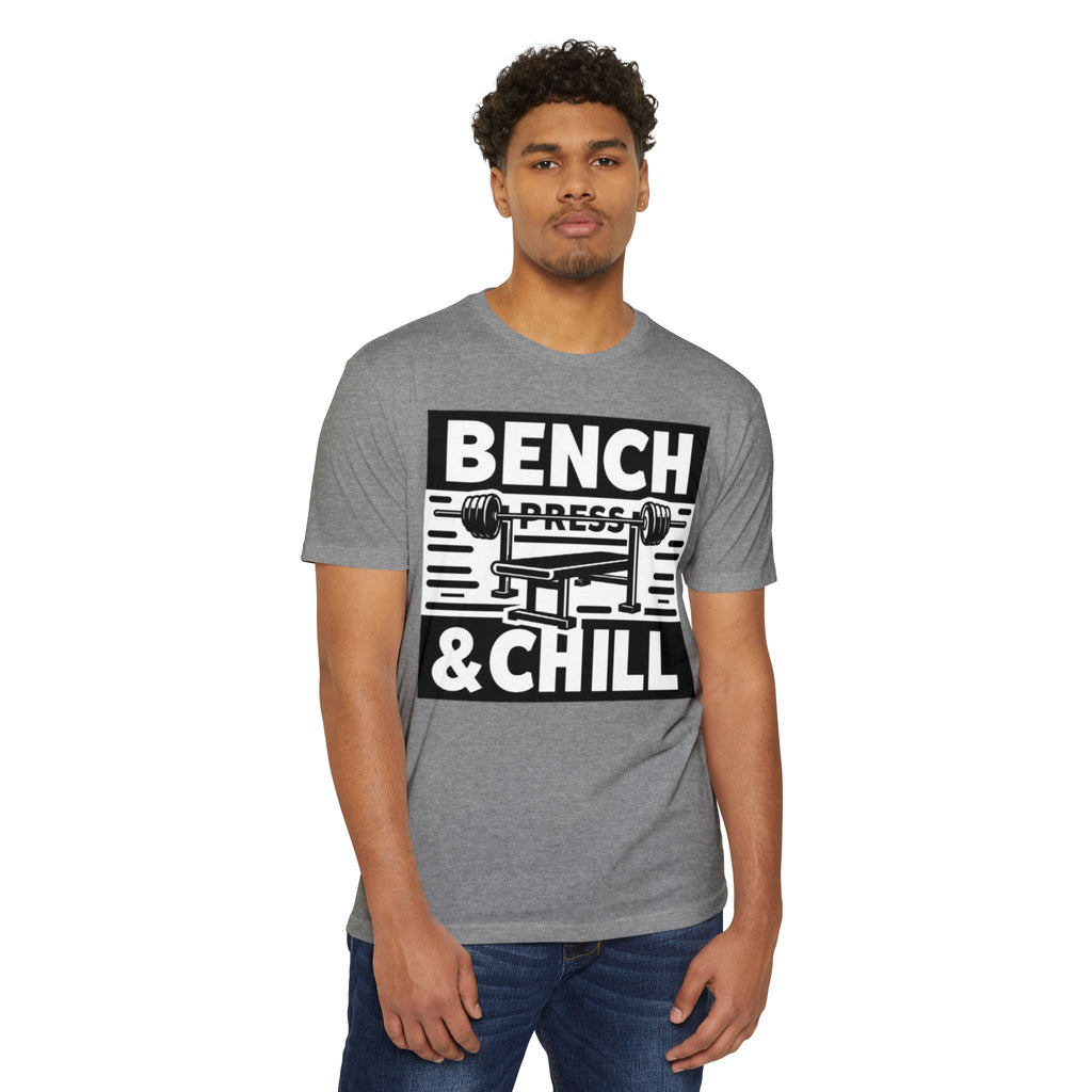 Bench Press and Chill T-Shirt