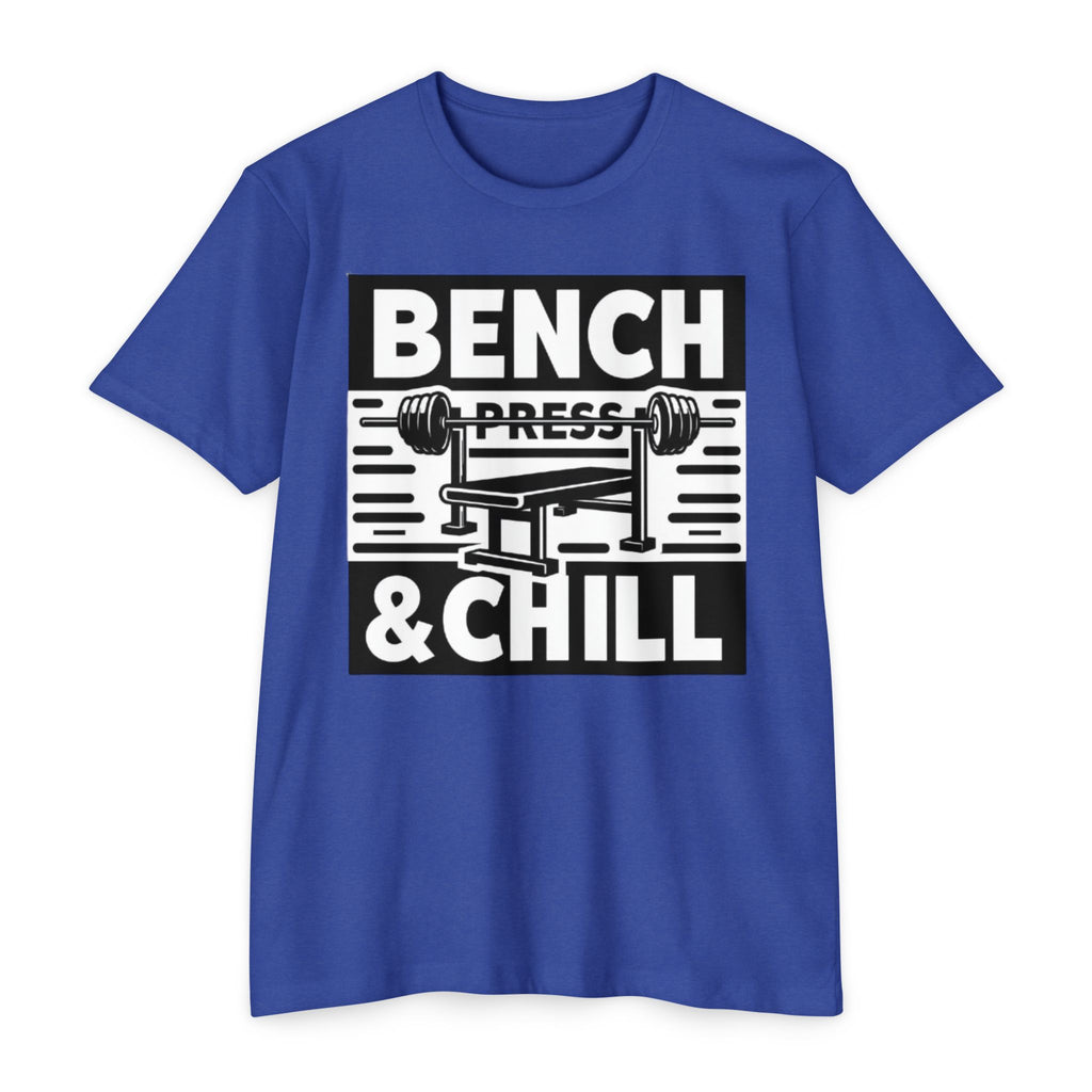 Bench Press and Chill T-Shirt