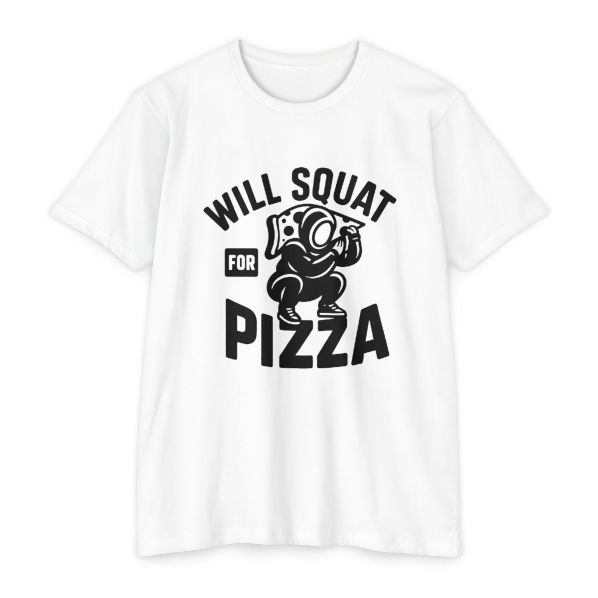 Will Squat for Pizza T-Shirt